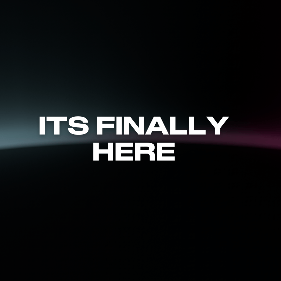 White text on dark background - Its finally here